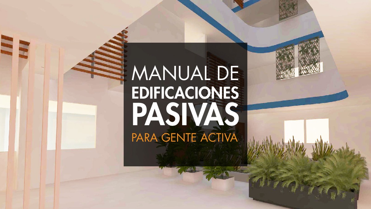 Manual de Casas Pasivas. Passive House