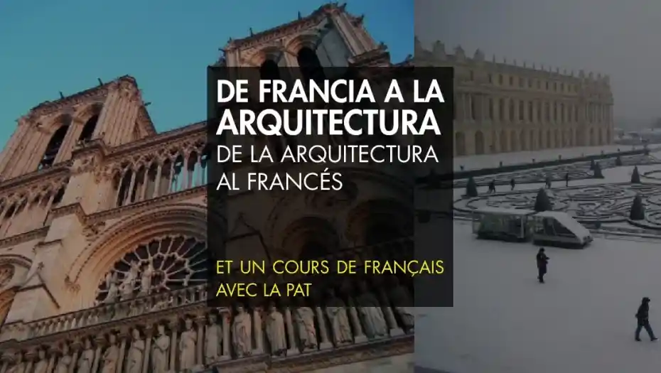 🇫🇷 De Francia a la Arquitectura