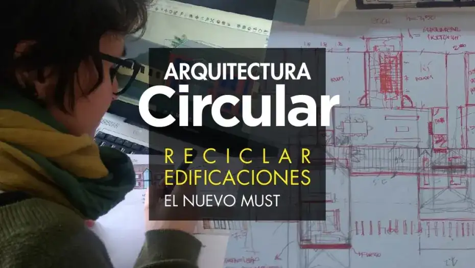 ♻ ¿Qué es la Arquitectura Circular?